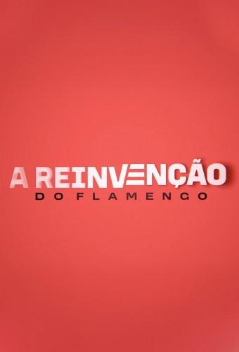 A Reinvenção do Flamengo 