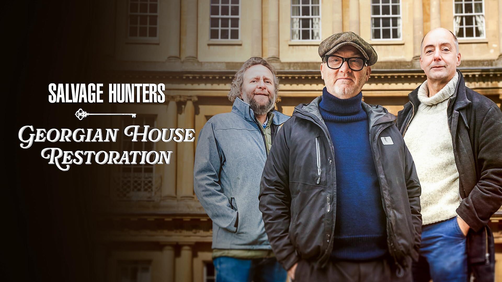 Salvage Hunters: Georgian House Restoration