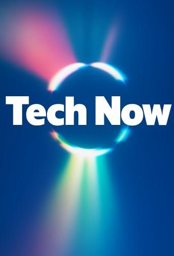 Tech Now