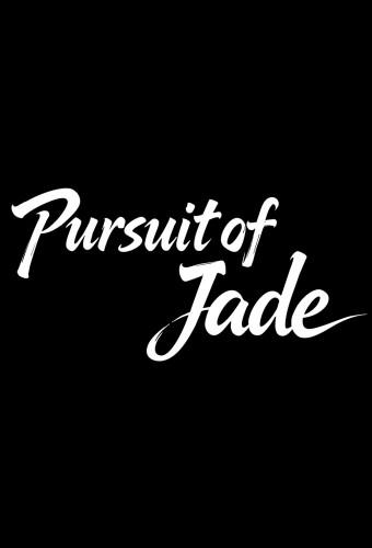Pursuit of Jade