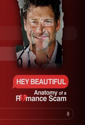 Hey Beautiful: Anatomy of a Romance Scam