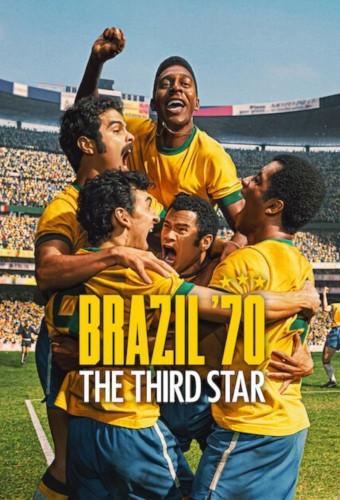 Brazil '70: The Third Star