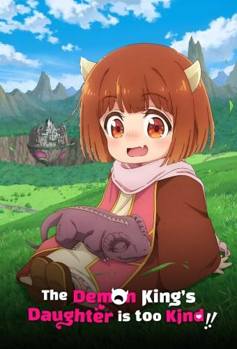 The Demon King's Daughter Is Too Kind!!