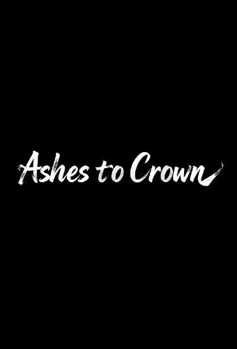 Ashes to Crown