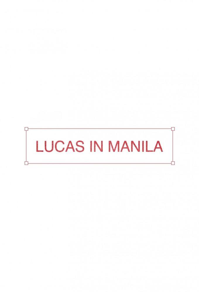 LUCAS in MANILA
