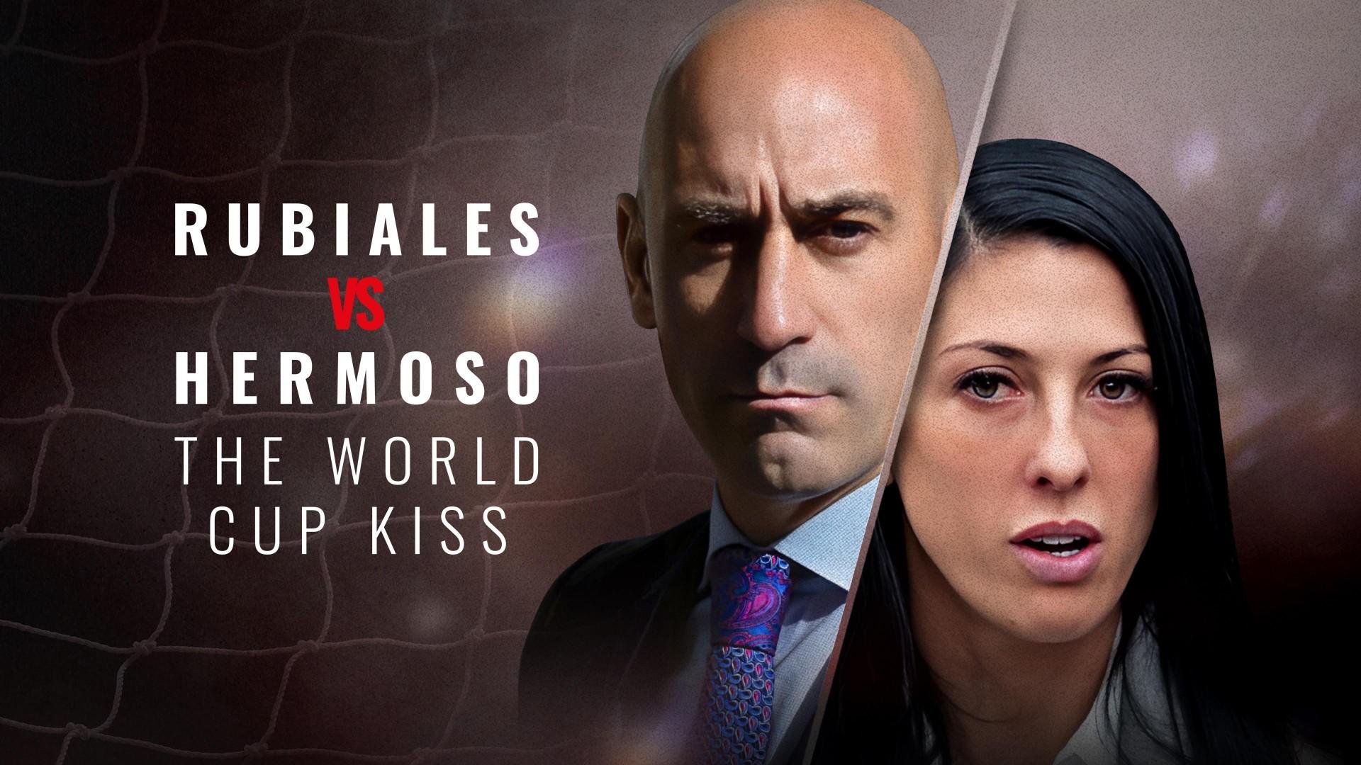 Rubiales vs Hermoso: The World Cup Kiss