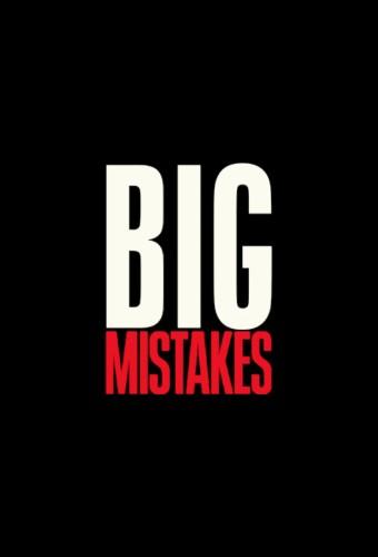 Big Mistakes