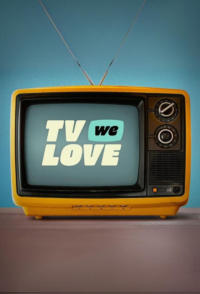 TV We Love
