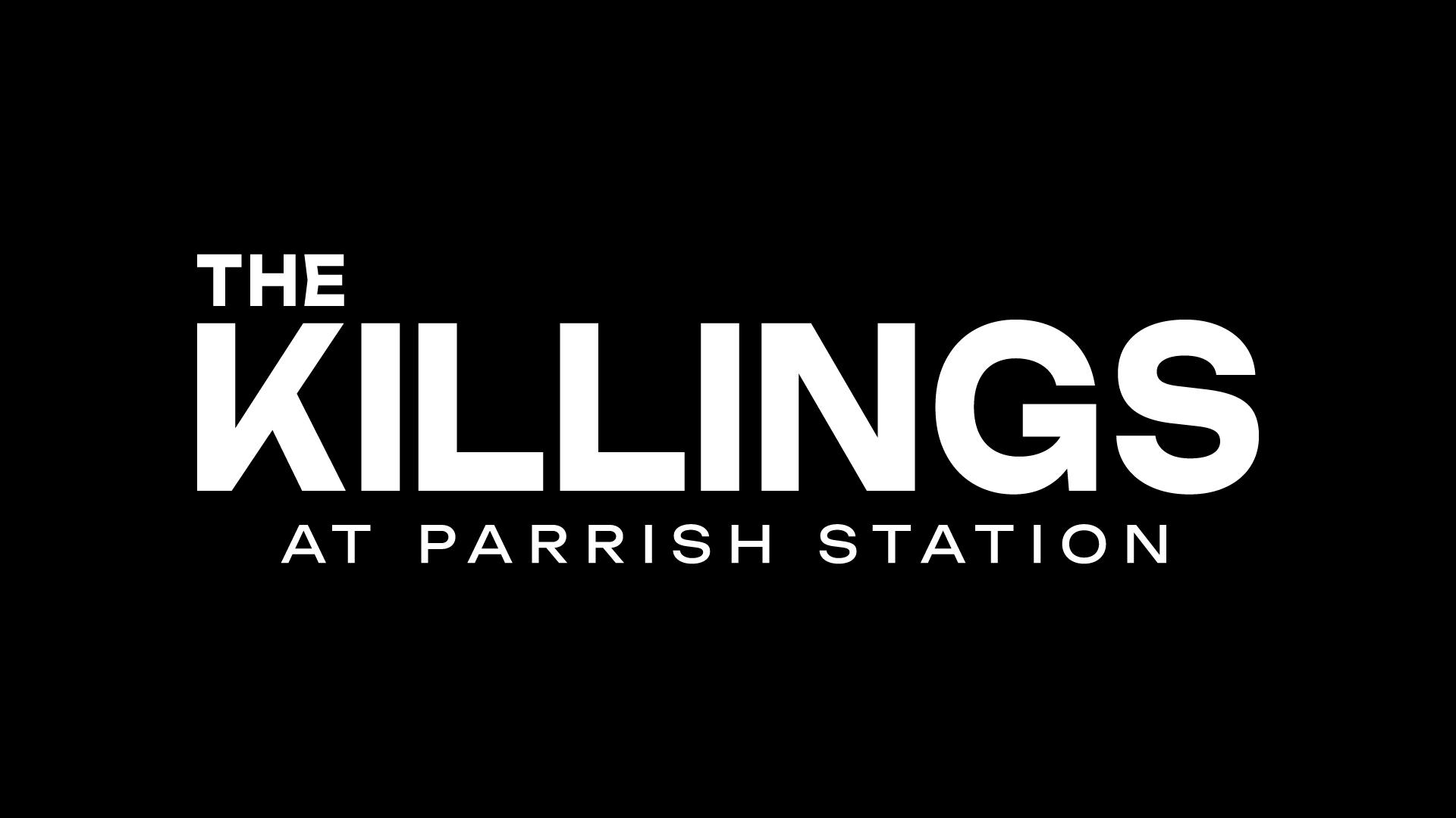 The Killings at Parrish Station