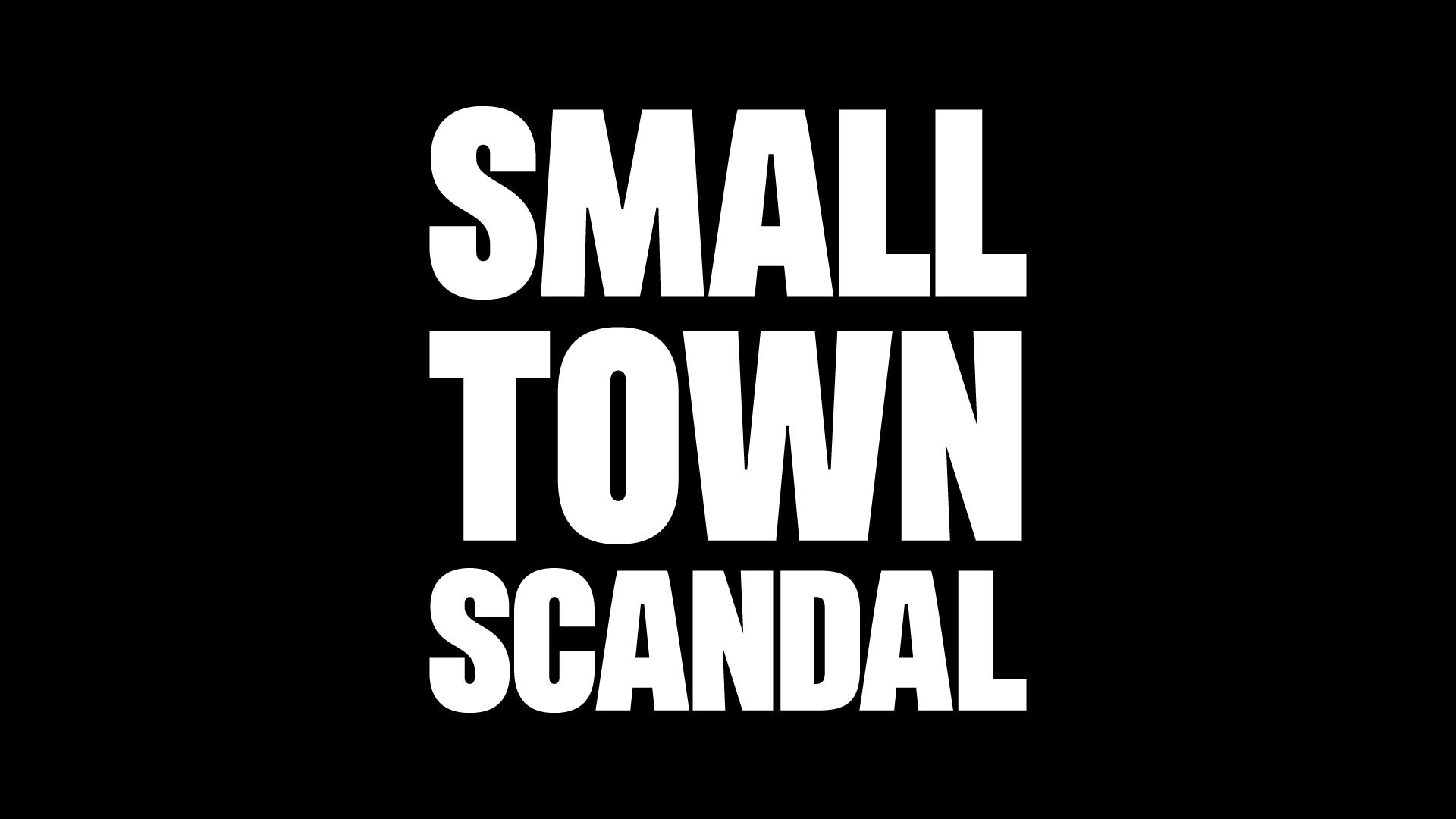 Small Town Scandal