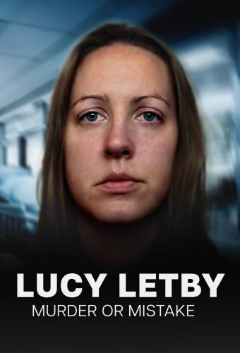 Lucy Letby: Murder or Mistake