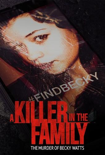 A Killer in the Family: The Murder of Becky Watts