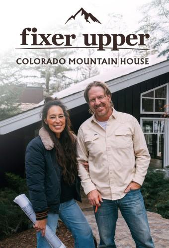 Fixer Upper: Colorado Mountain House