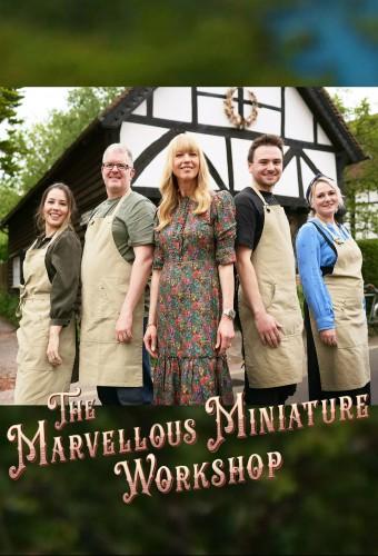 The Marvellous Miniature Workshop