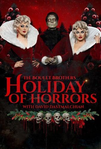The Boulet Brothers’ Holiday of Horrors