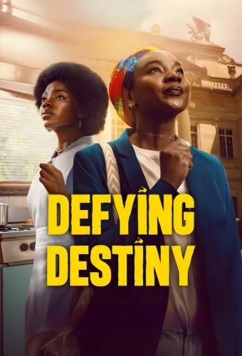 Defying Destiny