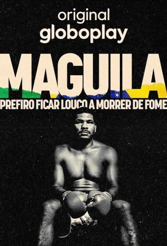 Maguila - Prefiro Ficar Louco a Morrer de Fome