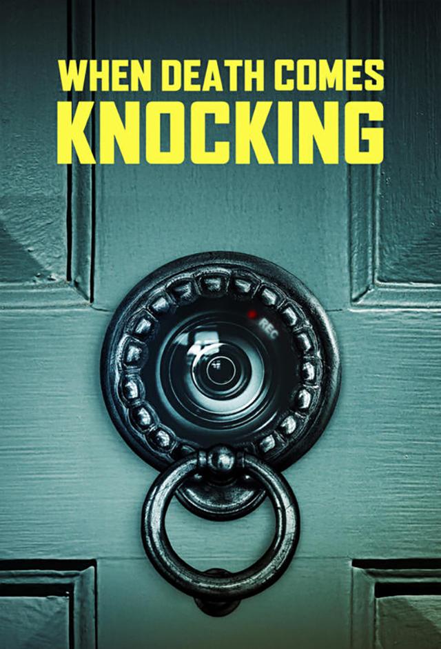When Death Comes Knocking
