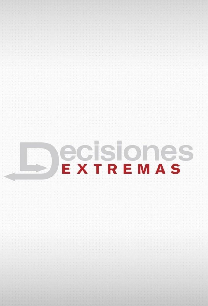 Decisiones Extremas