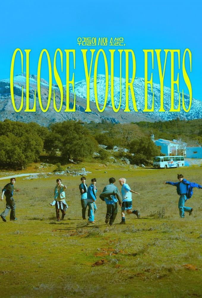 Our Poetry and Novels, CLOSE YOUR EYES