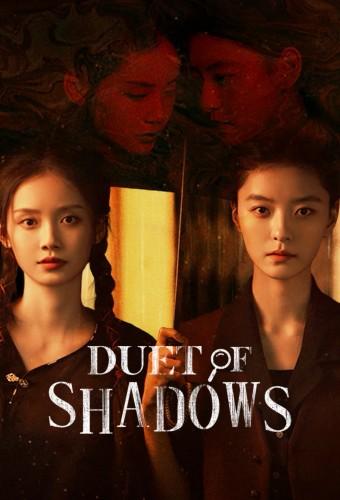 DUET OF SHADOWS
