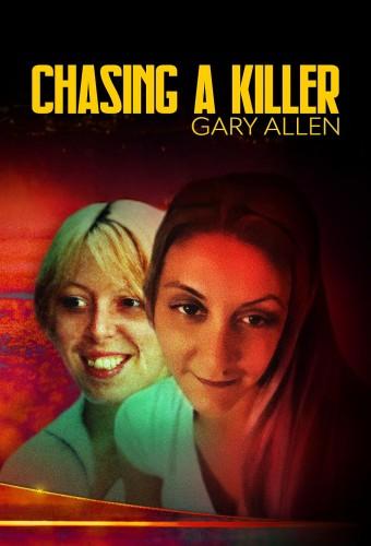 Chasing A Killer: Gary Allen