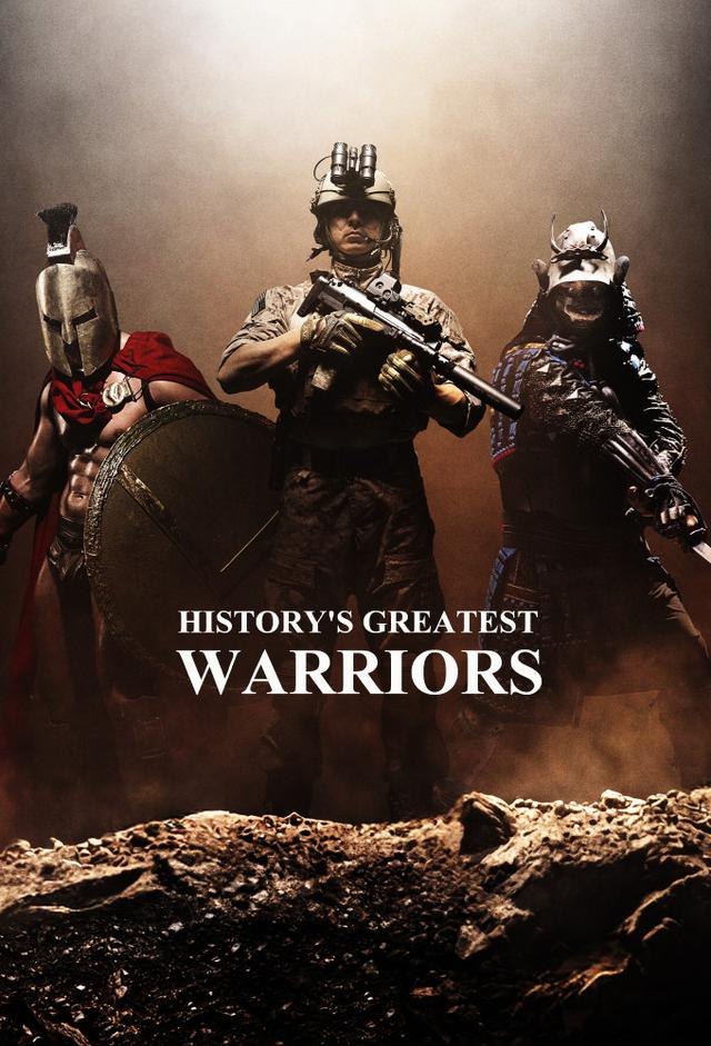 History's Greatest Warriors