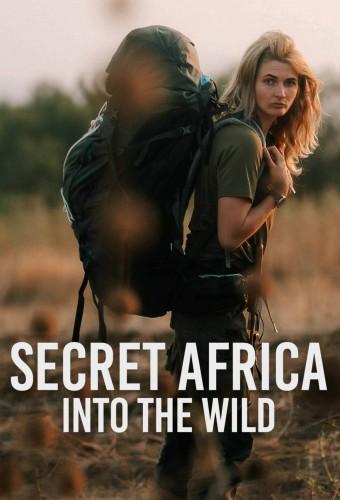 Secret Africa: Into the Wild
