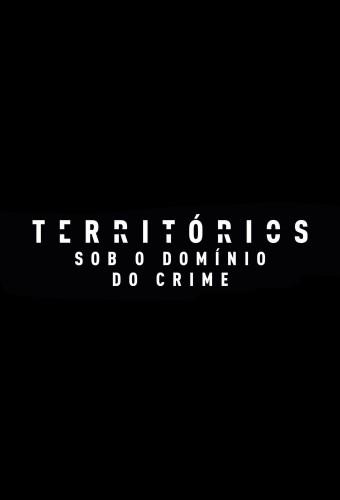 Territories - Under the Dominion of Crime