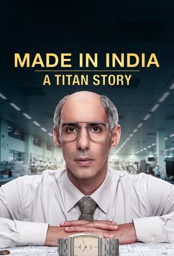 Made In India: A Titan Story