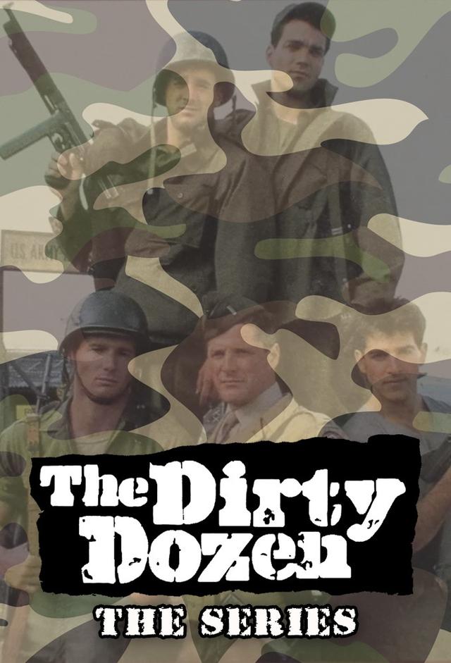 Dirty Dozen: The Series