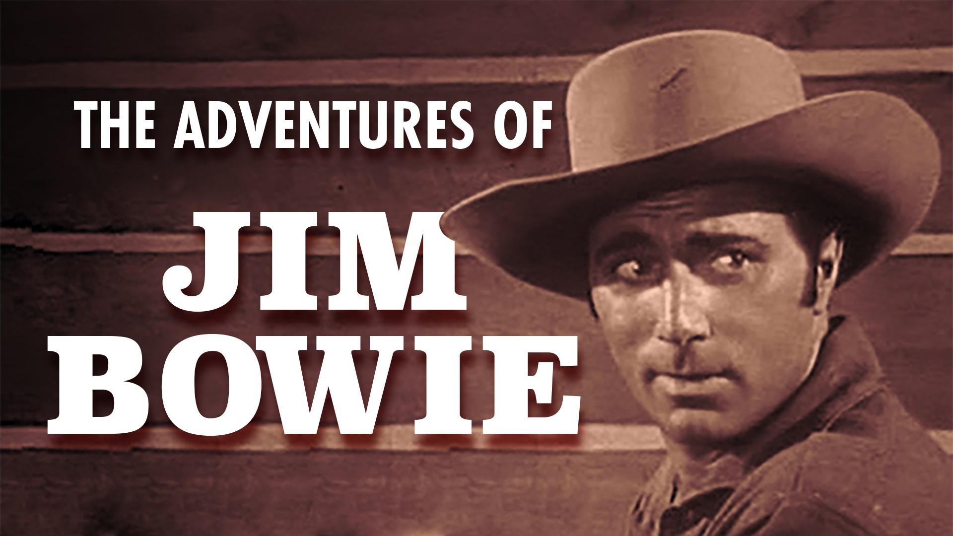 The Adventures of Jim Bowie