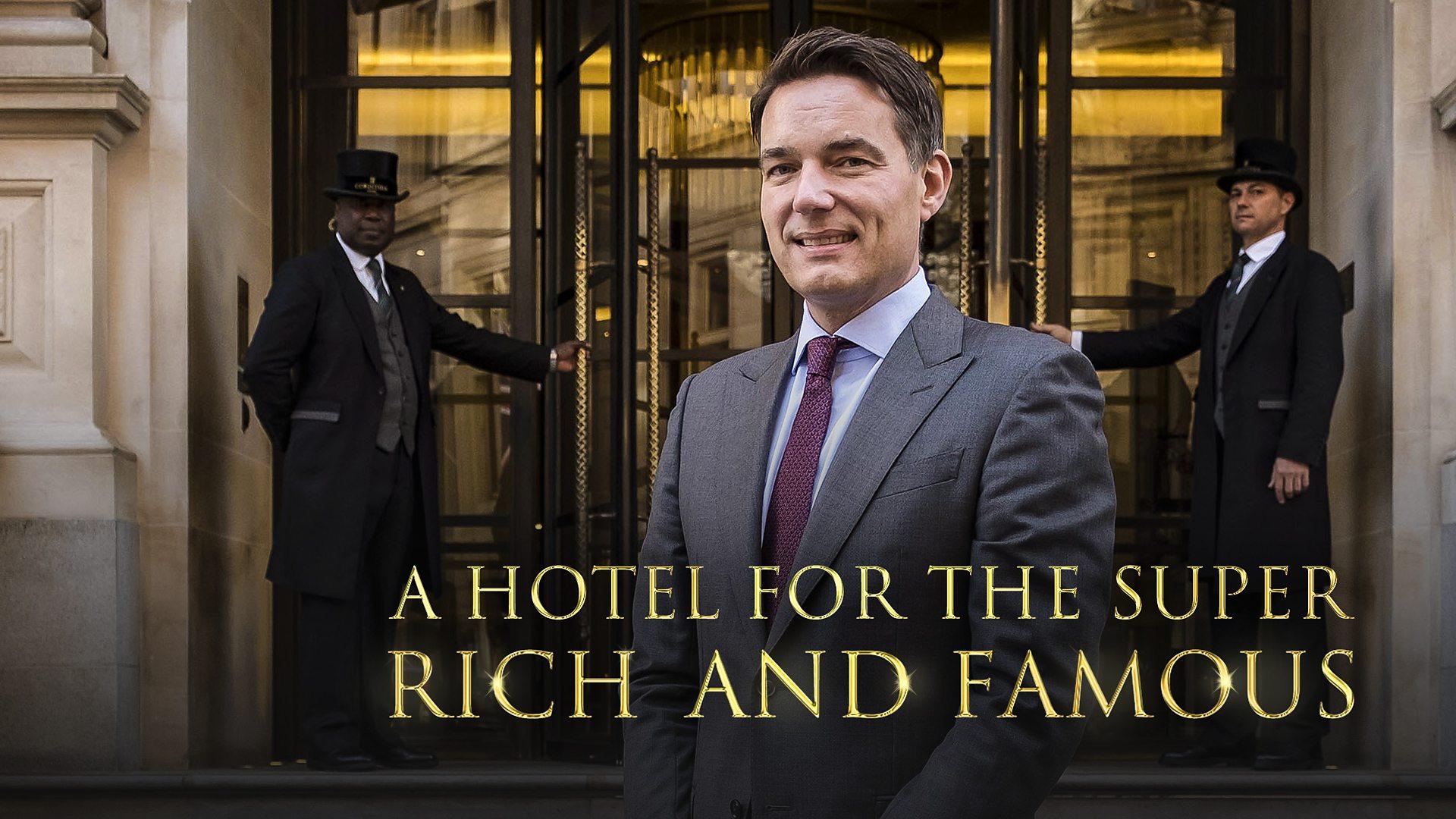 A Hotel for the Super Rich & Famous