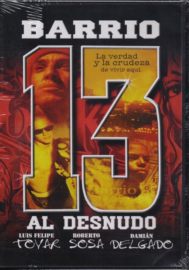 Barrio 13 al desnudo