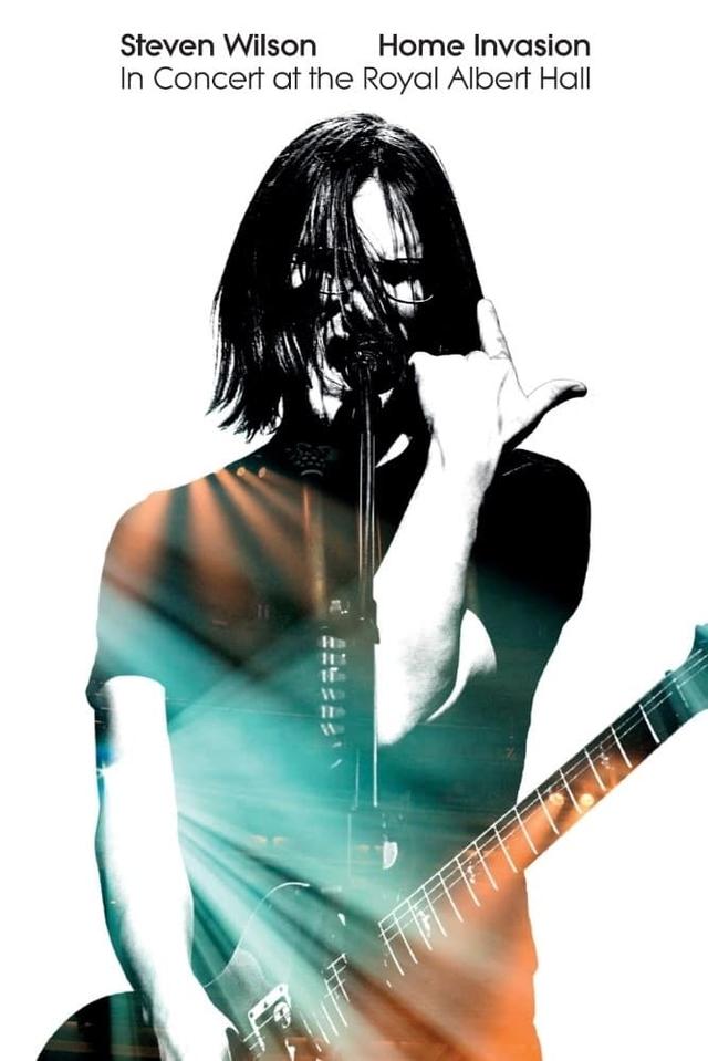 Steven Wilson : Home Invasion - In Concert at the Royal Albert Hall