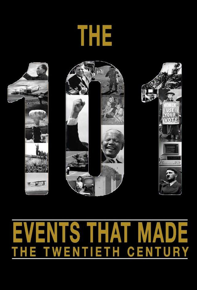 The 101 Events That Made The Twentieth Century