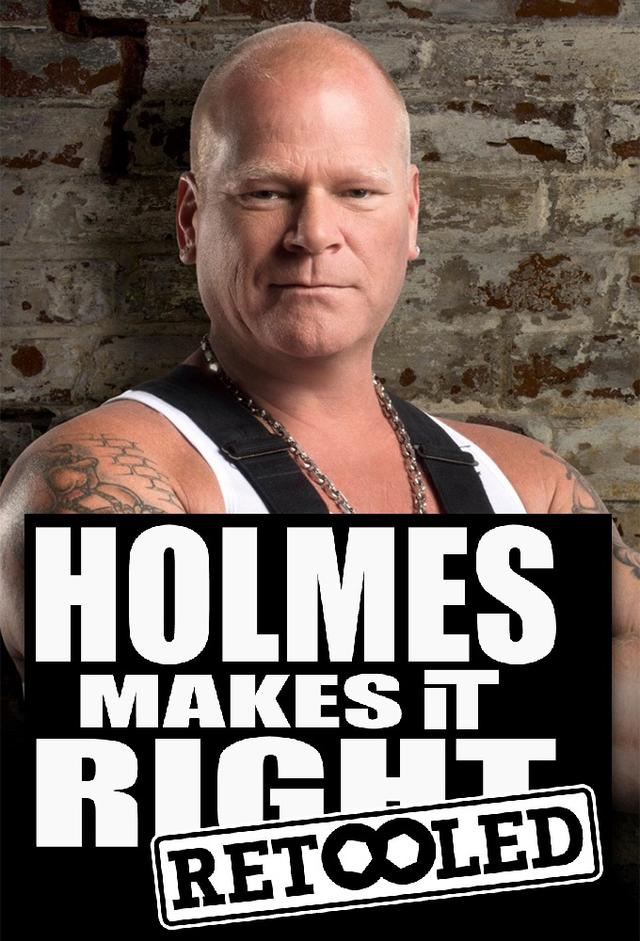 Holmes Makes It Right: Retooled