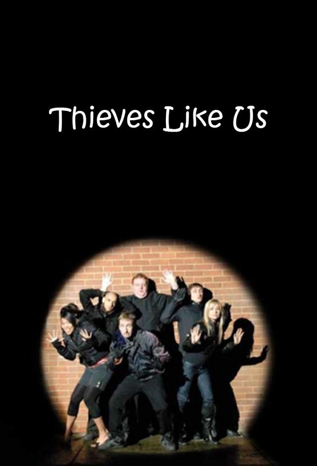 Thieves Like Us
