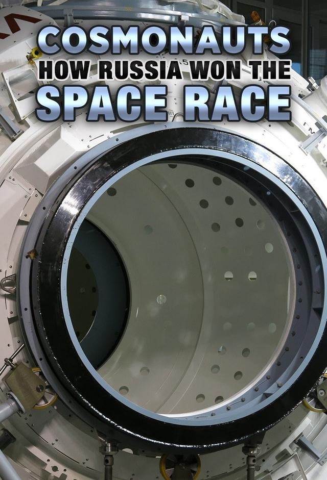 Cosmonauts How Russia Won the Space Race
