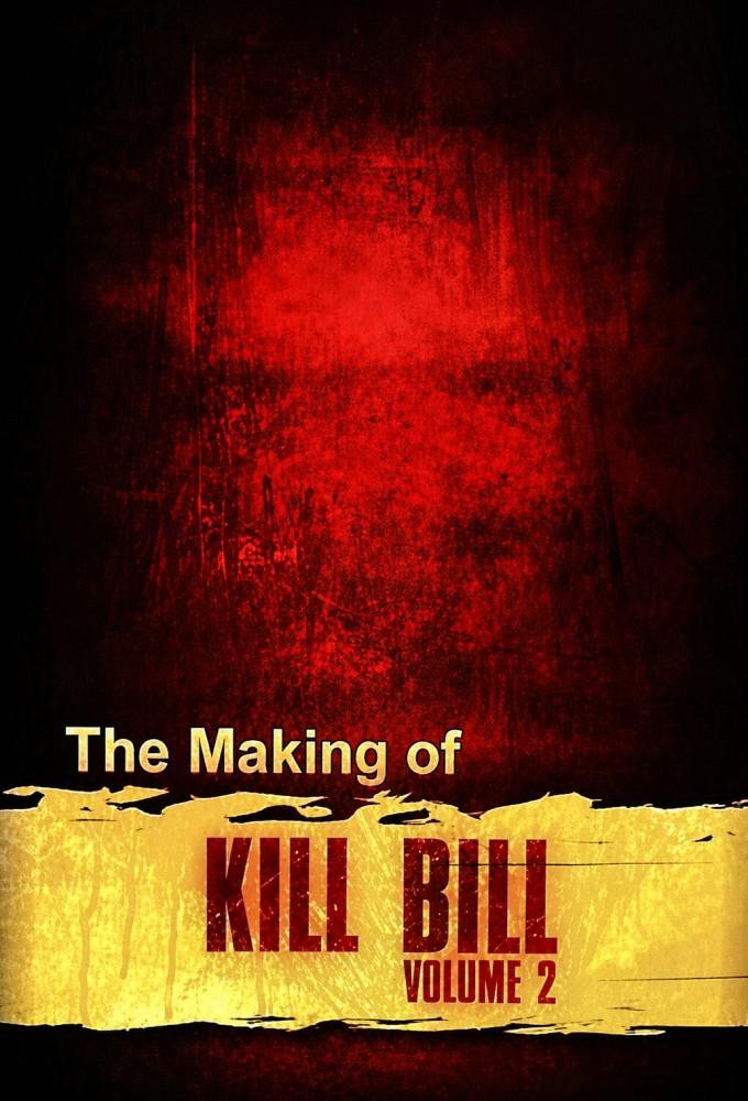 The Making of 'Kill Bill: Vol. 2'
