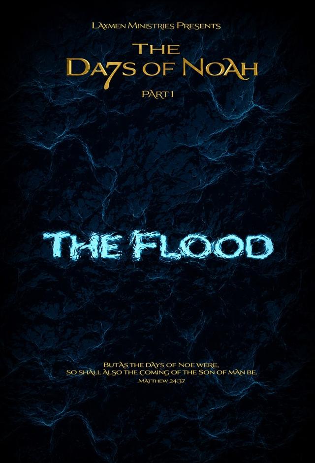 The Days of Noah: The Flood