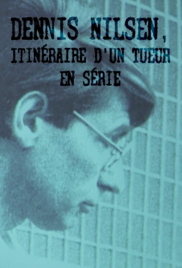 Dennis Nilsen, itinéraire d’un tueur en série