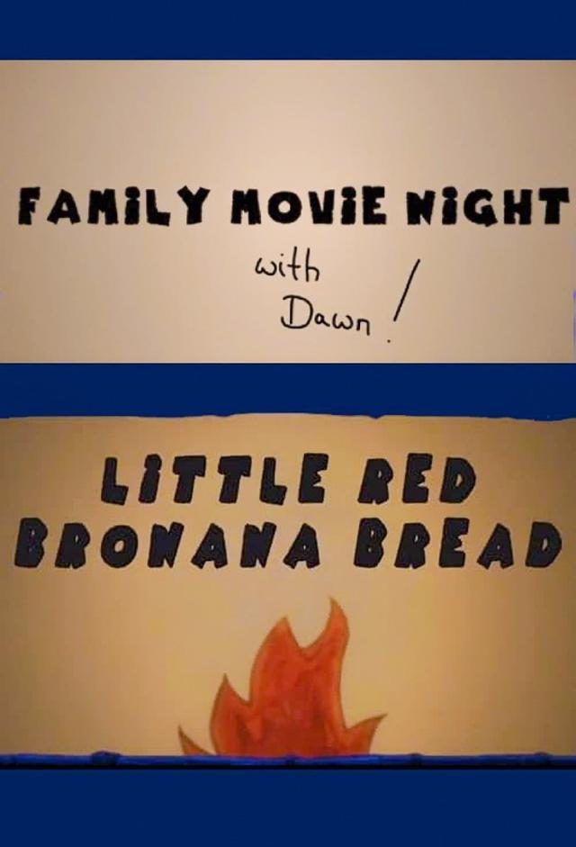 Family Movie Night: Little Red Bronana Bread