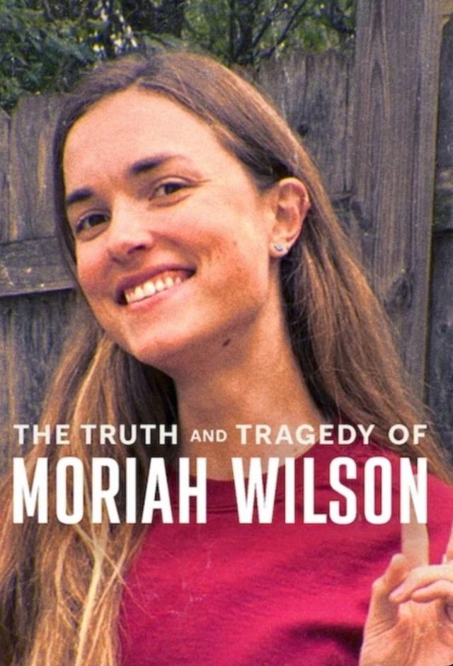 The Truth and Tragedy of Moriah Wilson