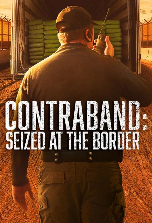 Contraband: Seized at the Border