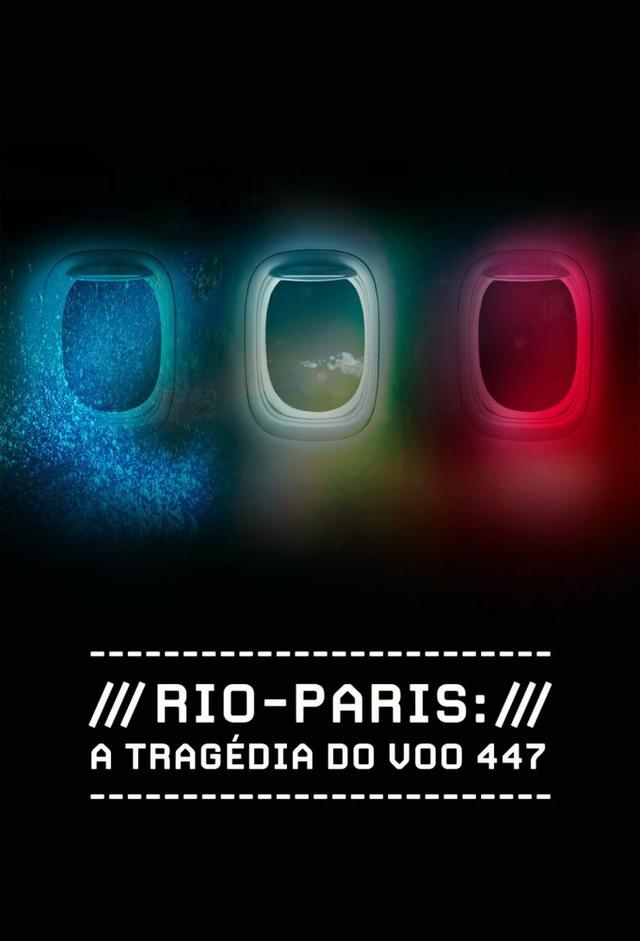 Rio-Paris: A Tragédia do Voo 447