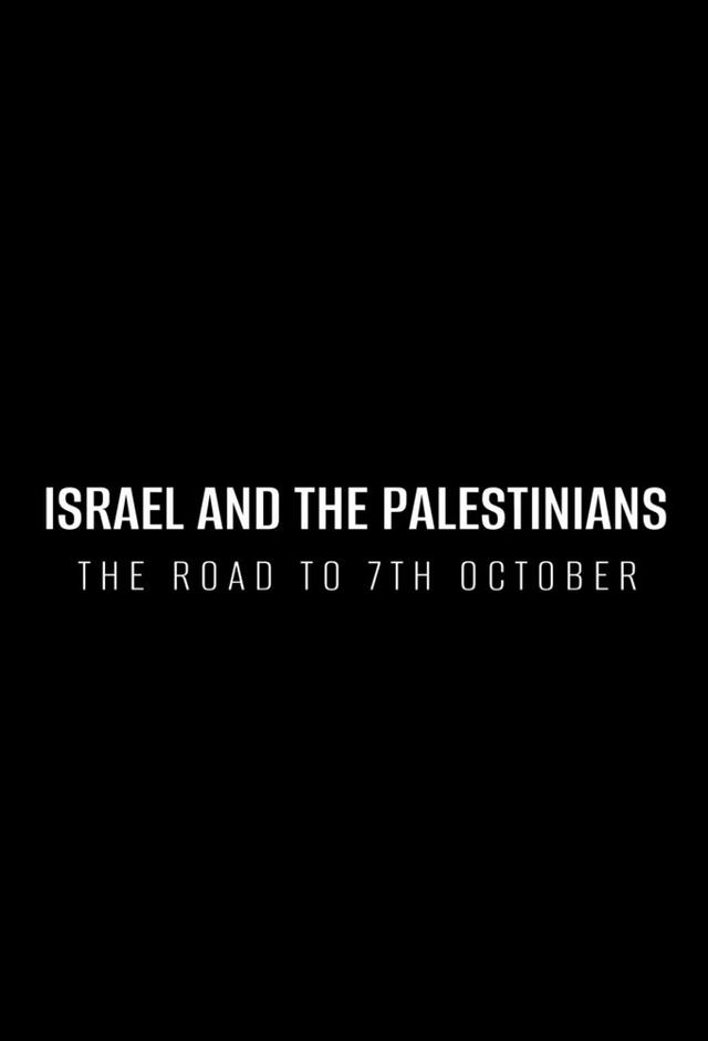 Israel and the Palestinians: The Road to 7th October