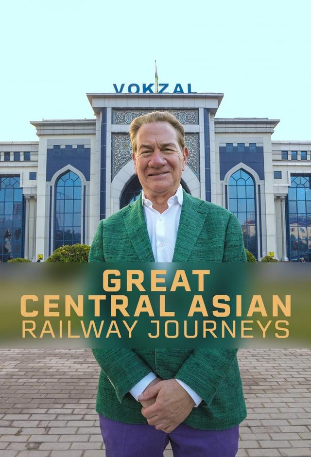 Great Central Asian Railway Journeys