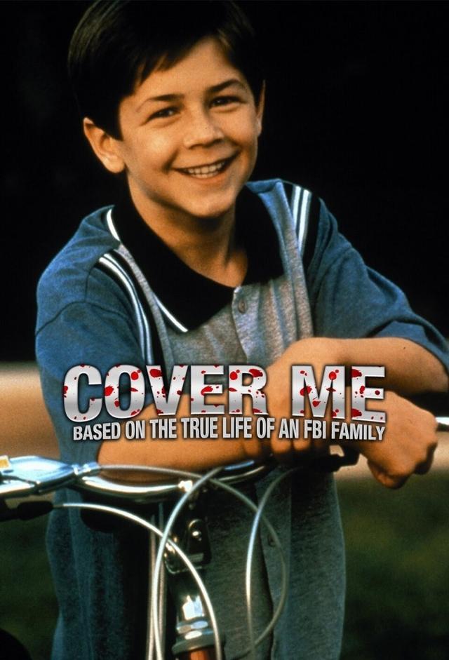 Cover Me: Based on the True Life of an FBI Family